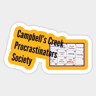 The Campbells Creek Procrastinators Society Sticker